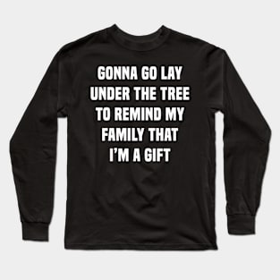 Lay under the Christmas Tree Long Sleeve T-Shirt